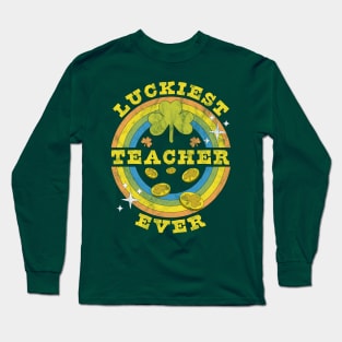 Luckiest Teacher Ever St Patrick's Day Teaching Funny Long Sleeve T-Shirt